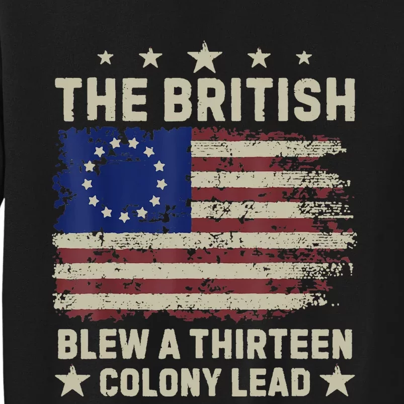 The British Blew A Thirteen Colony Lead Sweatshirt