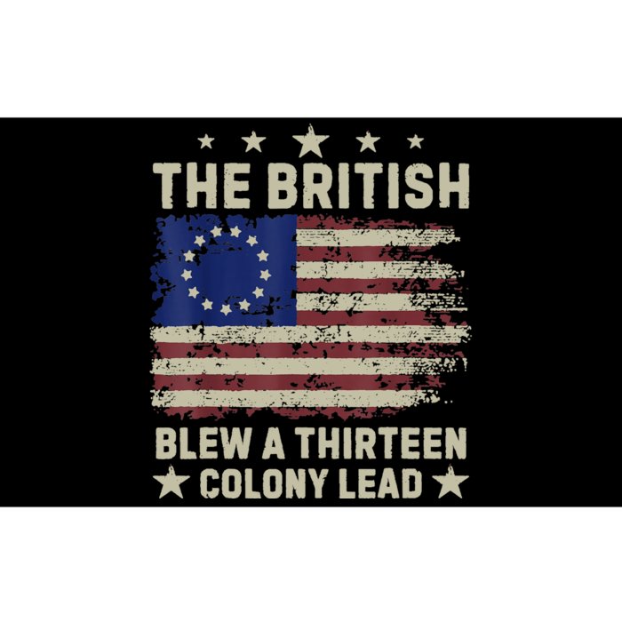 The British Blew A Thirteen Colony Lead Bumper Sticker