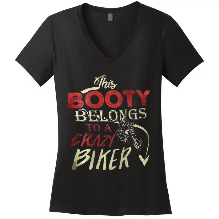 This Booty Belongs To A Crazy Biker Funny Biker Women's V-Neck T-Shirt