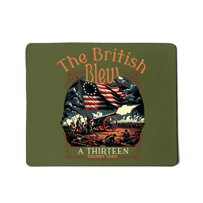 The British Blew A 13 Colony Lead Funny 4th Of July Usa Mousepad