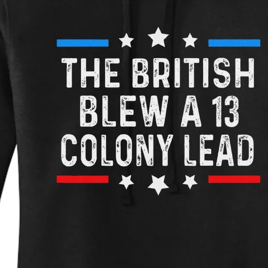 The British Blew It Funny 4th Of July Design Women's Pullover Hoodie