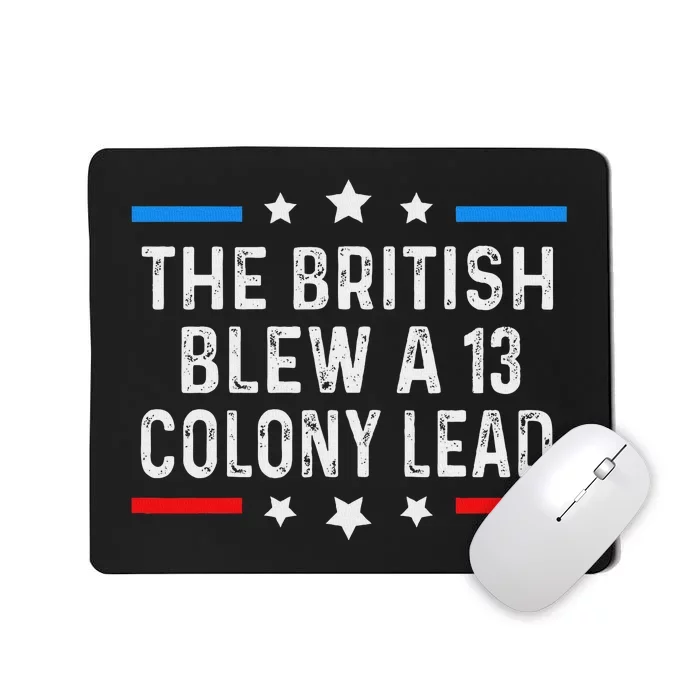 The British Blew It Funny 4th Of July Design Mousepad