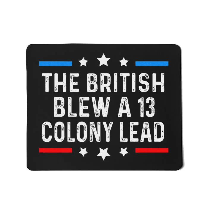 The British Blew It Funny 4th Of July Design Mousepad