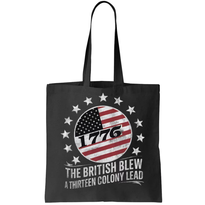 The British Blew A 13 Colony Lead Funny 4th Of July Funny Tote Bag