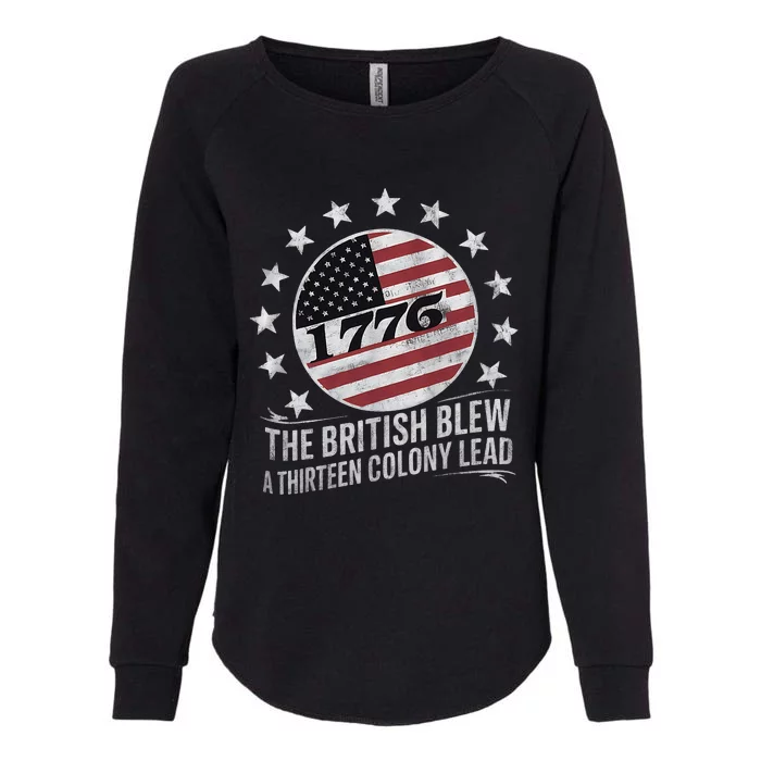 The British Blew A 13 Colony Lead Funny 4th Of July Funny Womens California Wash Sweatshirt