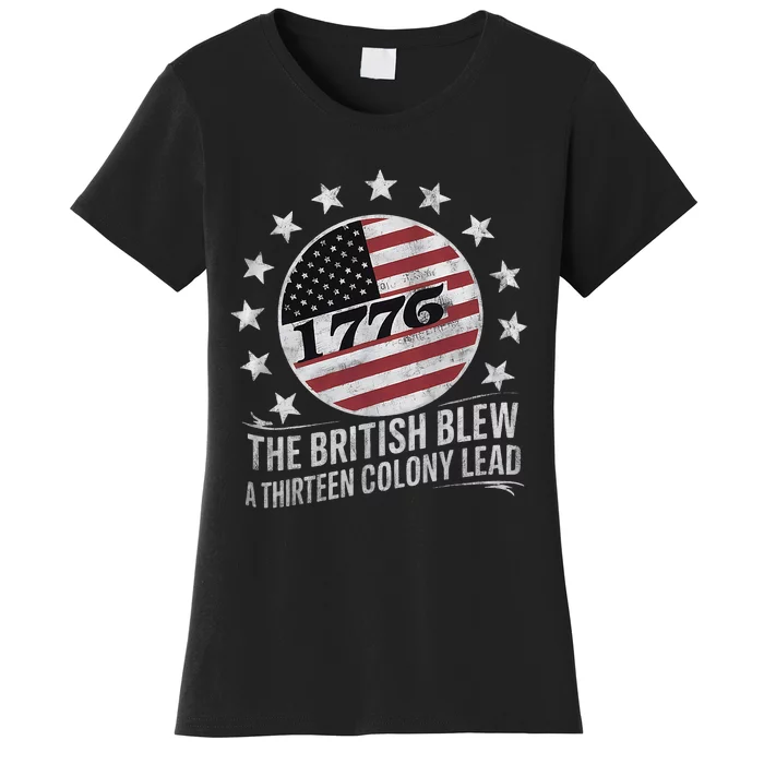 The British Blew A 13 Colony Lead Funny 4th Of July Funny Women's T-Shirt