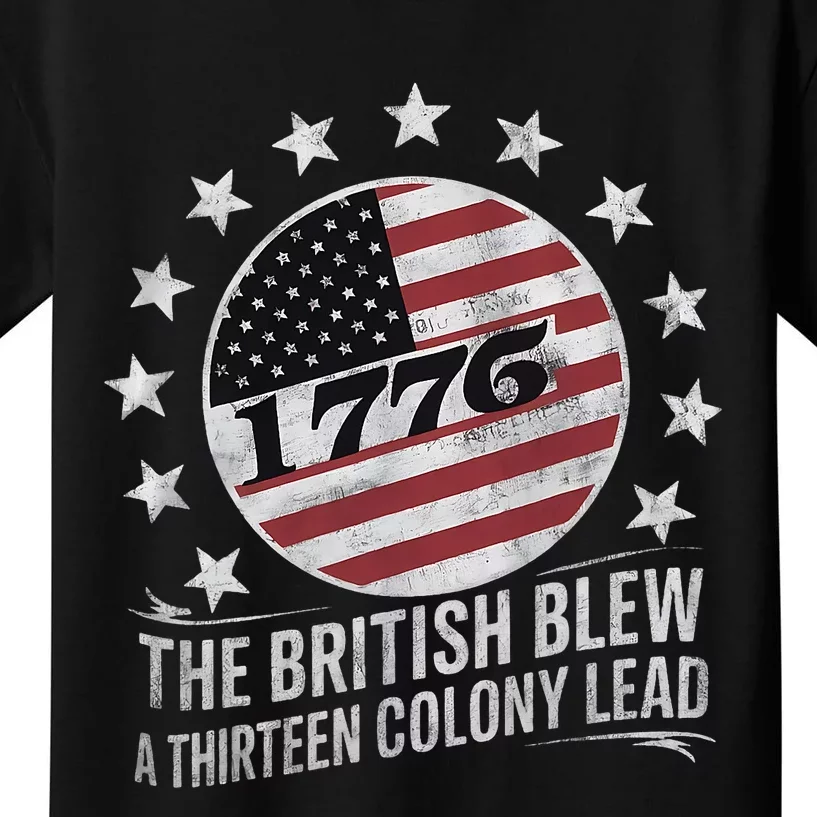 The British Blew A 13 Colony Lead Funny 4th Of July Funny Kids T-Shirt