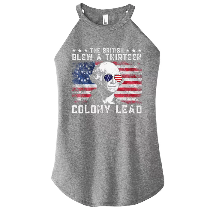 The British Blew A Thirteen Colony Lead Funny 4th Of July Women’s Perfect Tri Rocker Tank