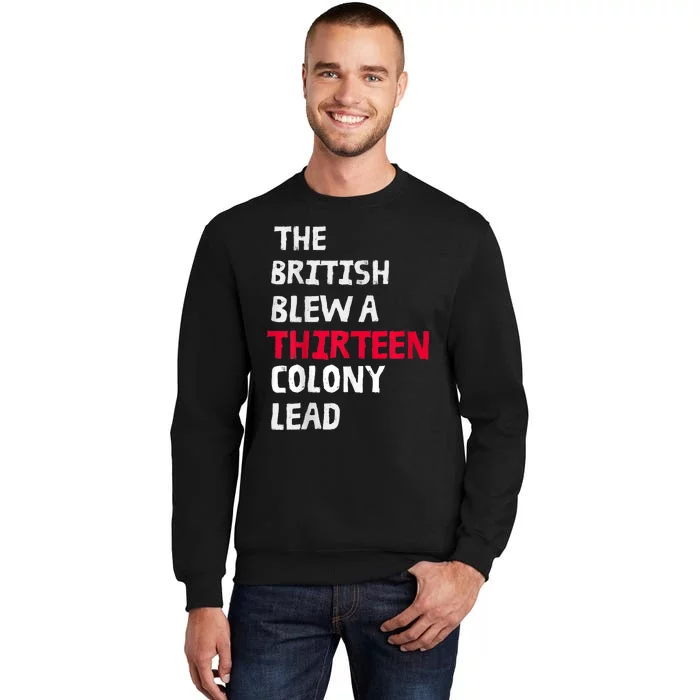 The British Blew A Thirteen Colony Lead Sweatshirt