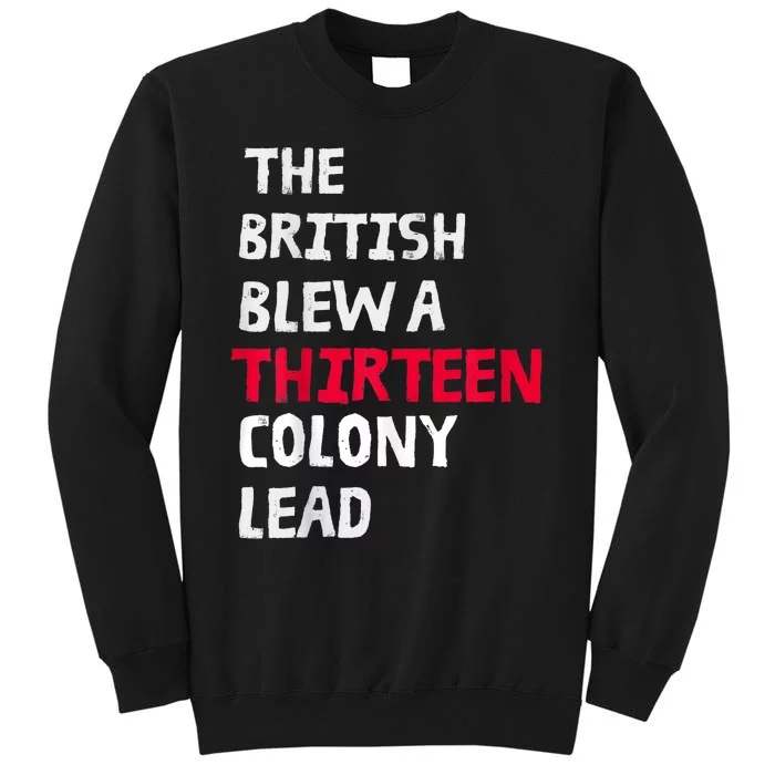 The British Blew A Thirteen Colony Lead Sweatshirt