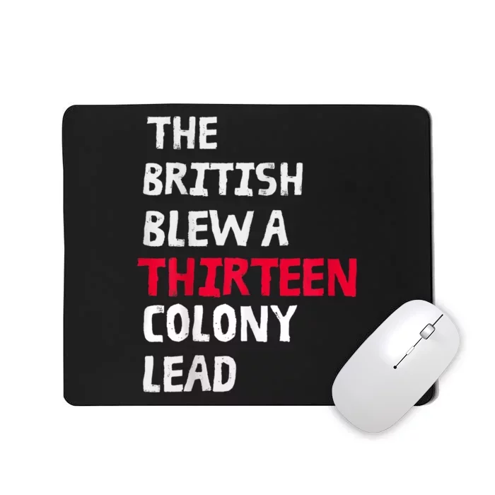 The British Blew A Thirteen Colony Lead Mousepad