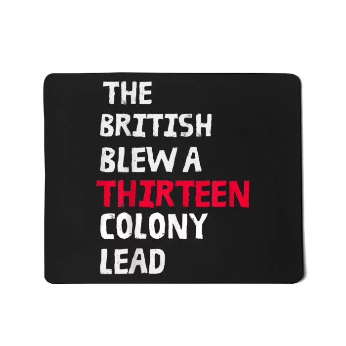 The British Blew A Thirteen Colony Lead Mousepad