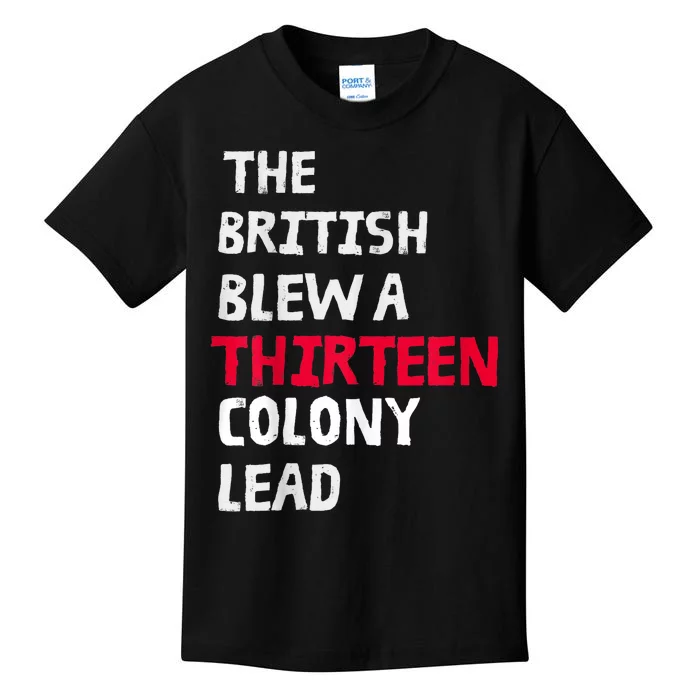 The British Blew A Thirteen Colony Lead Kids T-Shirt