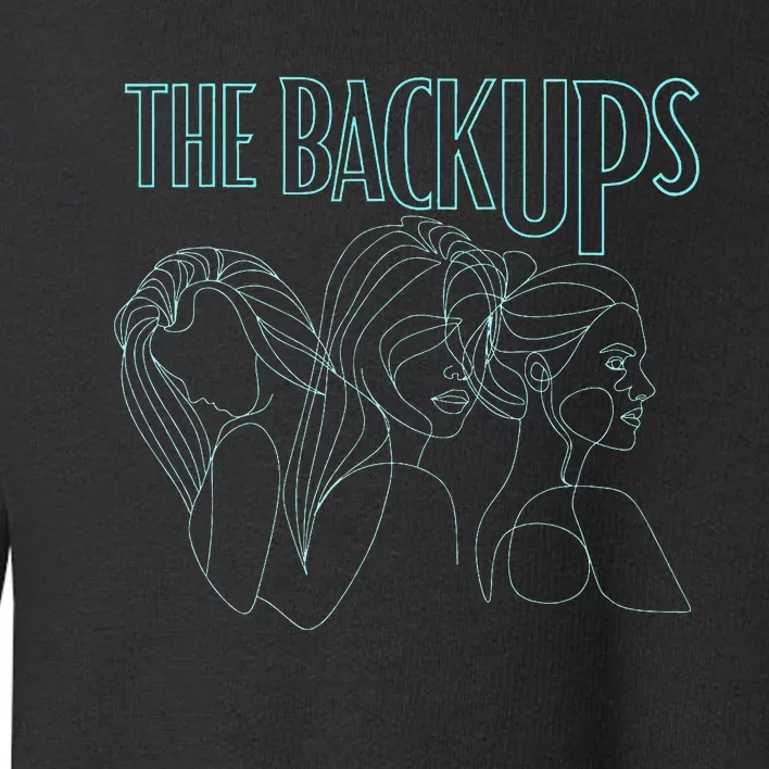 The Backups Band Merch Toddler Sweatshirt