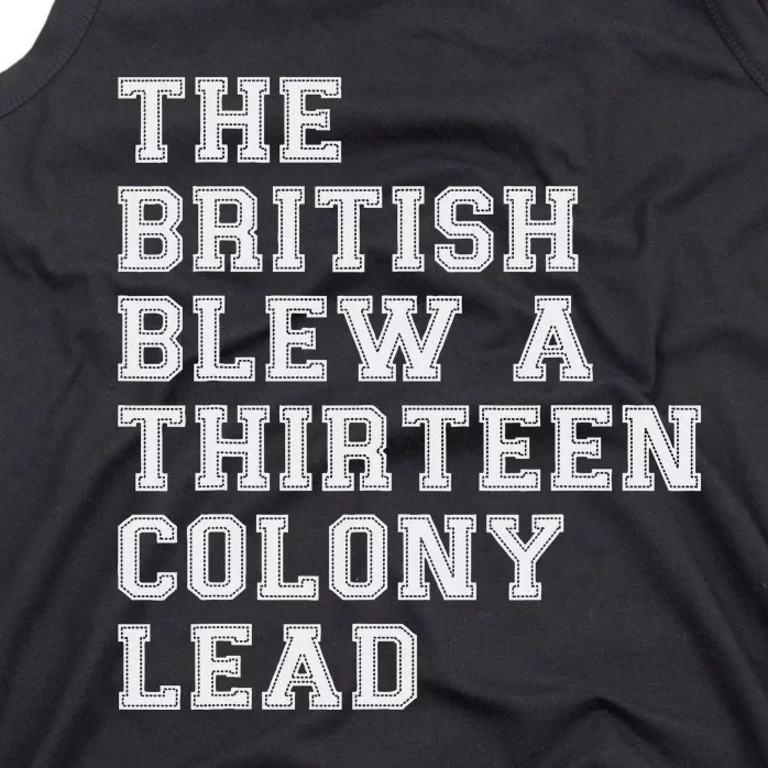 The British Blew A Thirteen Colony Lead Tank Top