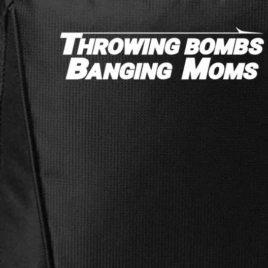 Throwing Bombs Banging Moms Funny Football Gift City Backpack