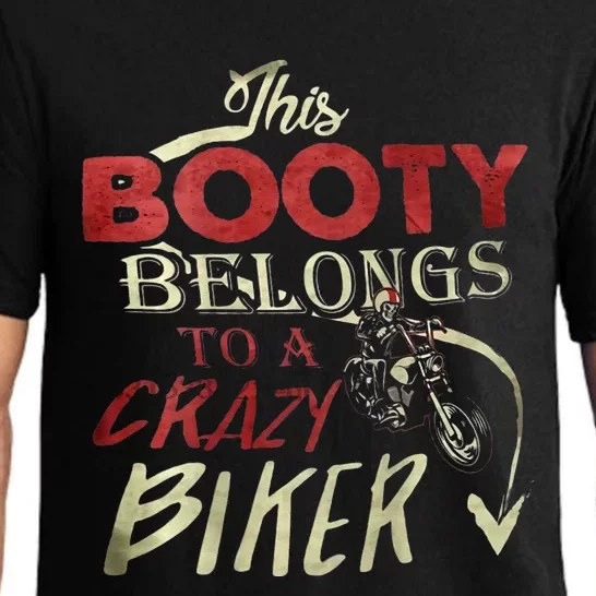 This Booty Belongs To A Crazy Biker Funny Biker Pajama Set