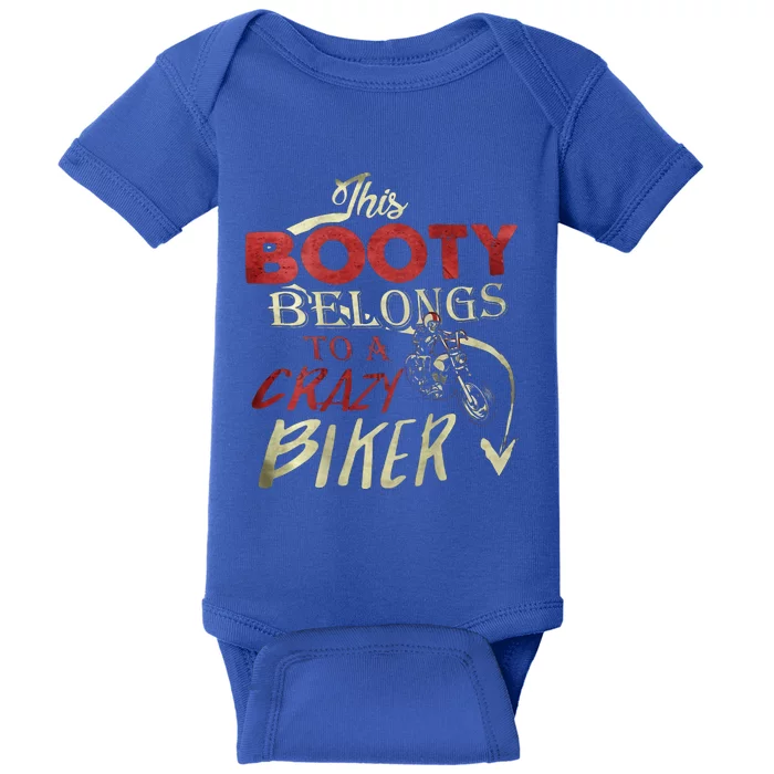 This Booty Belongs To A Crazy Biker Funny Biker Baby Bodysuit