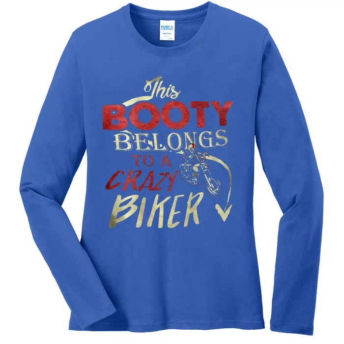 This Booty Belongs To A Crazy Biker Funny Biker Ladies Long Sleeve Shirt