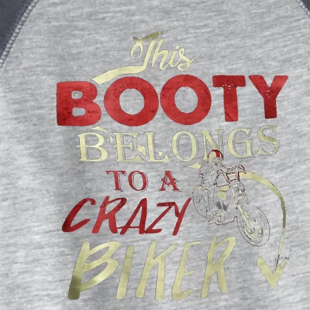 This Booty Belongs To A Crazy Biker Funny Biker Toddler Fine Jersey T-Shirt