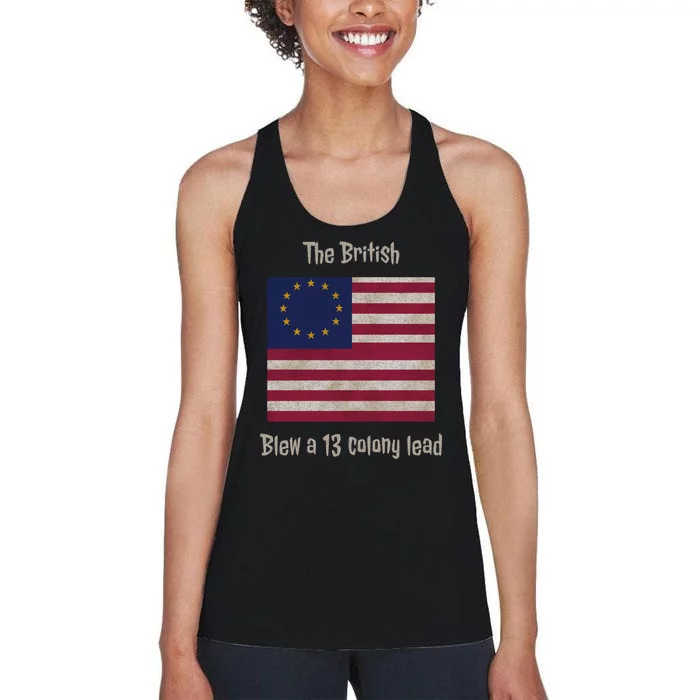 The British Blew A 13 Colony Lead Funny 4th Of July Funny Women's Racerback Tank