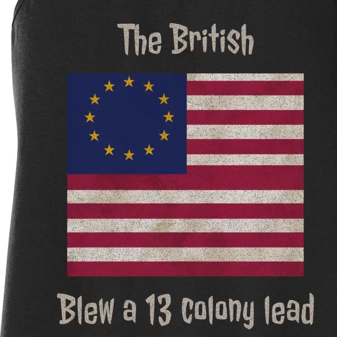 The British Blew A 13 Colony Lead Funny 4th Of July Funny Women's Racerback Tank