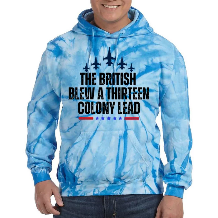 The British Blew A 13 Colony Lead Funny Patriotic Tie Dye Hoodie