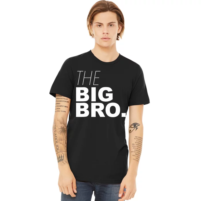 The Big Bro, Big Brother Design Premium T-Shirt