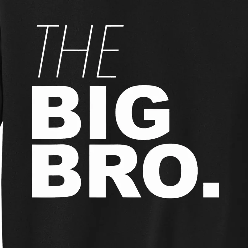 The Big Bro, Big Brother Design Tall Sweatshirt