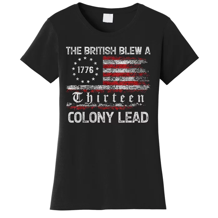 The British Blew A Thirteen Colony Betsy Ross Flag Women's T-Shirt