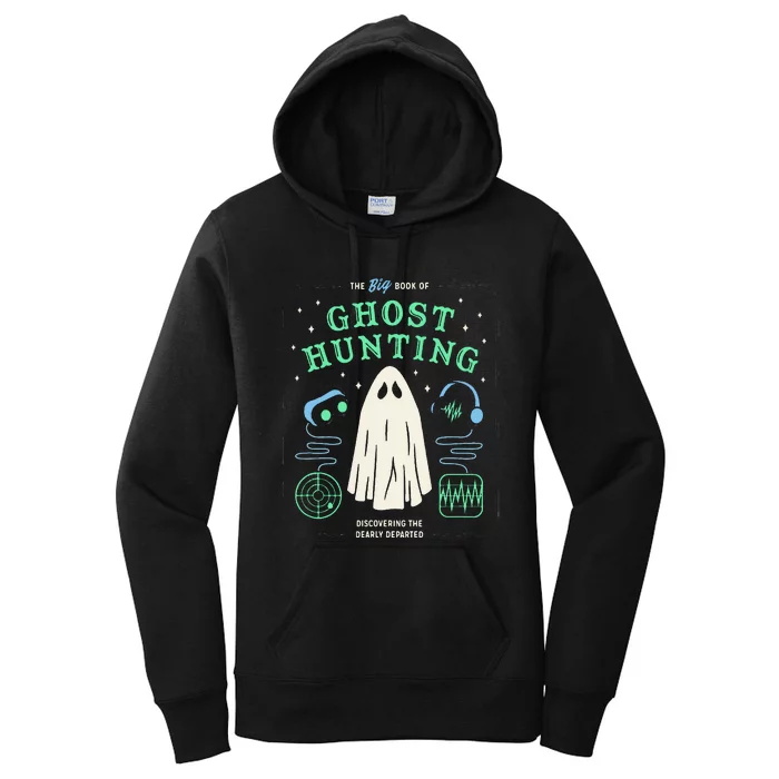 The Big Book Of Ghost Hunting Funny Halloween Women's Pullover Hoodie