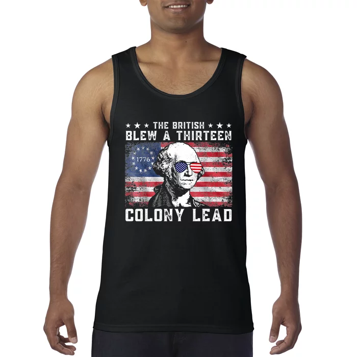 The British Blew A Thirteen Colony Lead Funny 4th Of July Tank Top