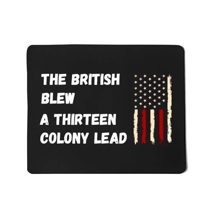 The British Blew A Thirteen Colony Lead Mousepad