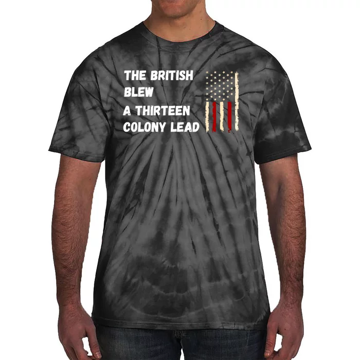 The British Blew A Thirteen Colony Lead Tie-Dye T-Shirt