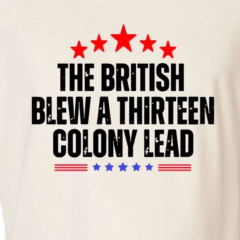 The British Blew A 13 Colony Lead Funny Historical Quote Garment-Dyed Women's Muscle Tee