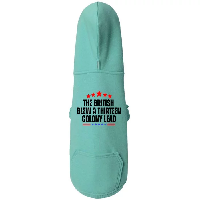 The British Blew A 13 Colony Lead Funny Historical Quote Doggie 3-End Fleece Hoodie