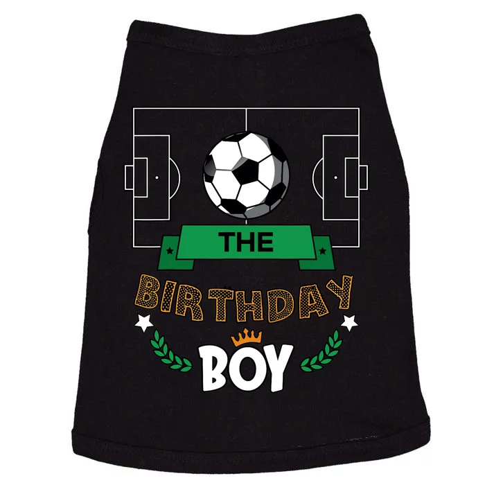 The Birthday Boy Soccer Theme Matching Family Party Doggie Tank