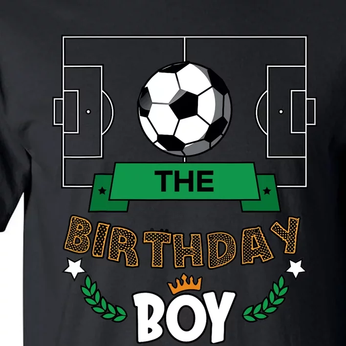 The Birthday Boy Soccer Theme Matching Family Party Tall T-Shirt