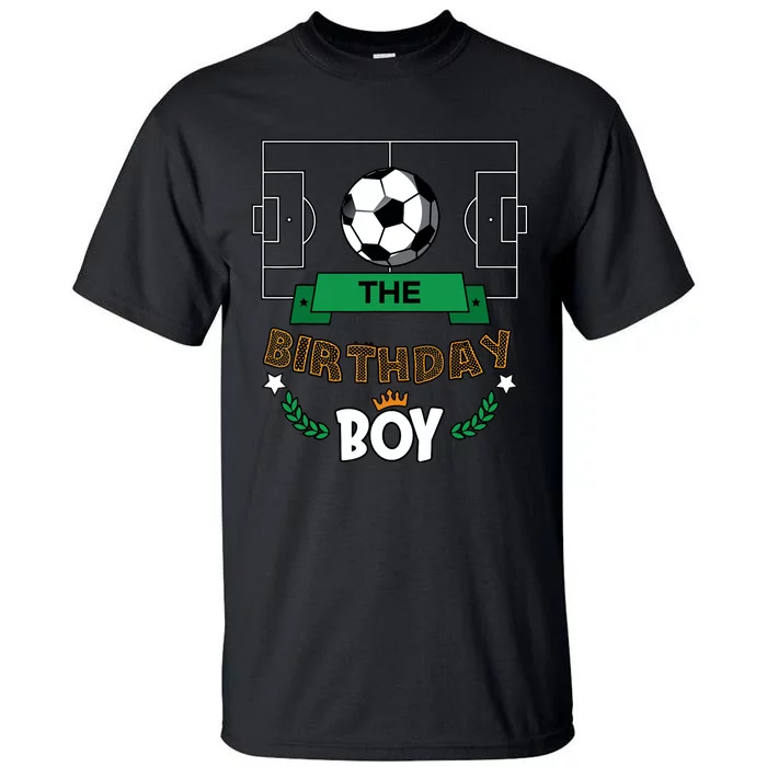 The Birthday Boy Soccer Theme Matching Family Party Tall T-Shirt