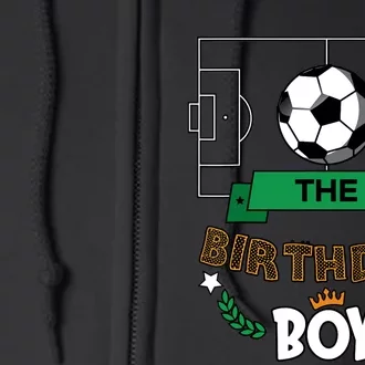 The Birthday Boy Soccer Theme Matching Family Party Full Zip Hoodie