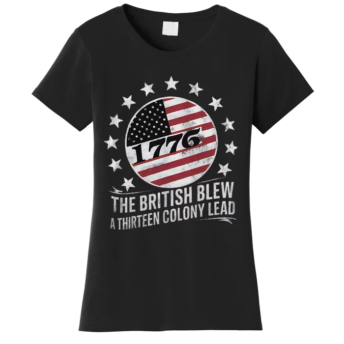 The British Blew A 13 Colony Lead Funny 4th Of July Women's T-Shirt