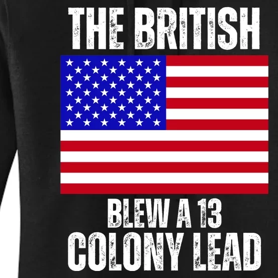 The British Blew A 13 Colony Lead Funny Women's Pullover Hoodie