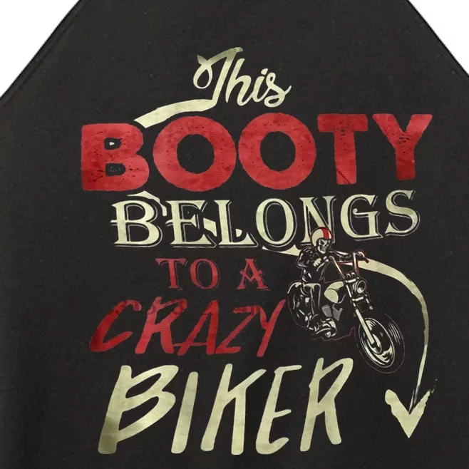 This Booty Belongs To A Crazy Biker Funny Biker Women’s Perfect Tri Rocker Tank