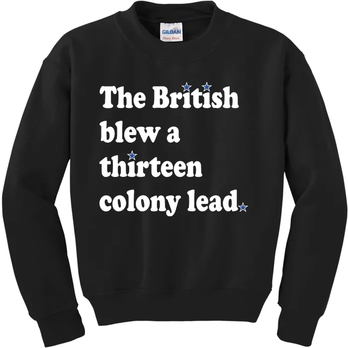 The British Blew A Thirteen Colony Lead Kids Sweatshirt