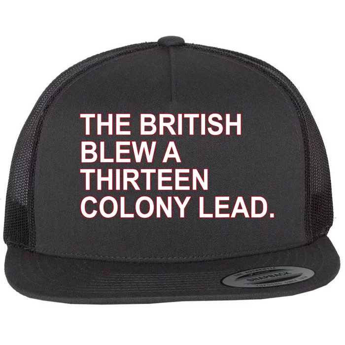 The British Blew A Thirteen Colony Lead Flat Bill Trucker Hat