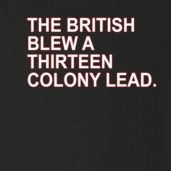 The British Blew A Thirteen Colony Lead Toddler Long Sleeve Shirt