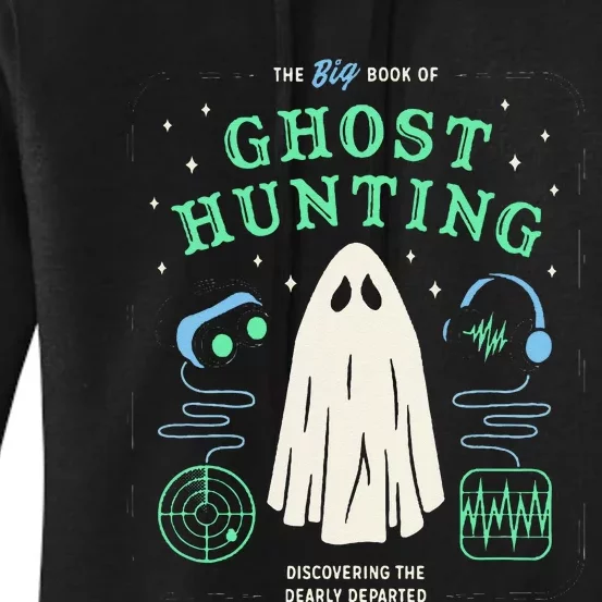 The Big Book Of Ghost Hunting Funny Halloween Women's Pullover Hoodie