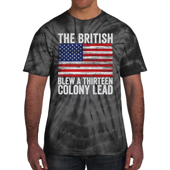 The British Blew A Thirteen Colony Lead Tie-Dye T-Shirt