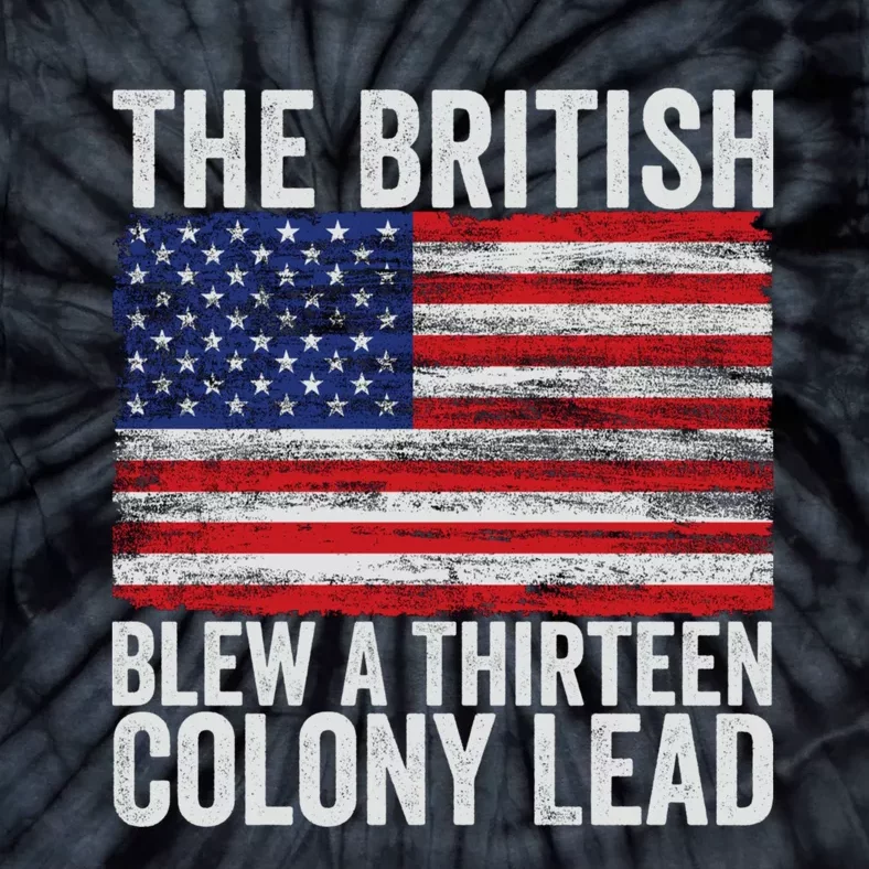 The British Blew A Thirteen Colony Lead Tie-Dye T-Shirt