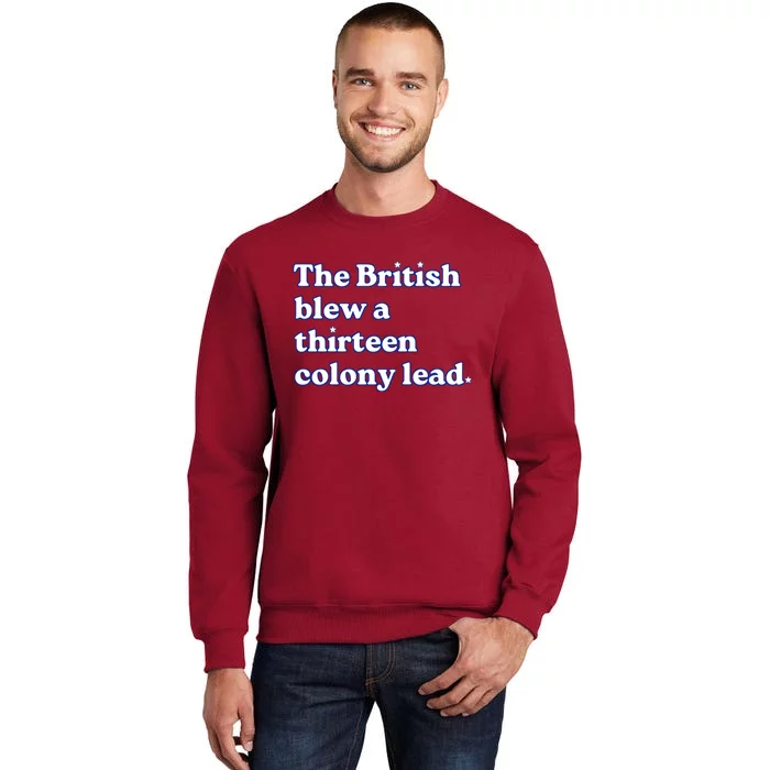 The British Blew A Thirteen Colony Lead Sweatshirt